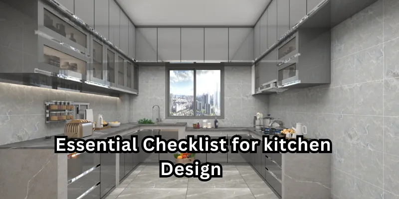 Kitchen Design Checklist: Creating Your Dream Kitchen