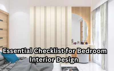 Bedroom Interior Design Checklist: Creating Your Dream Bedroom