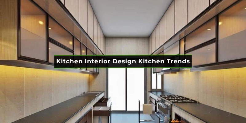 kitchen Interior Design Trends