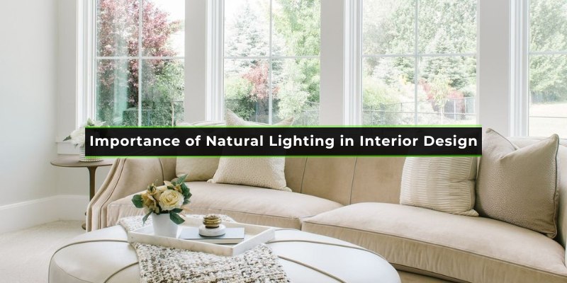 Importance of Natural Lighting in Interior Design