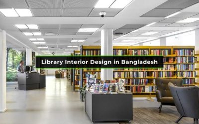 Library Interior Design in Bangladesh: Stunning Ideas for Modern Spaces
