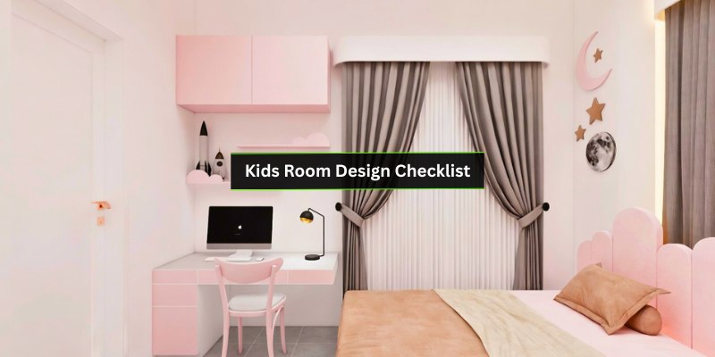 Kids Room Design Checklist